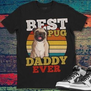 Pug Dog Best Dog Daddy Ever Father's Day Vintage T-shirt Unisex